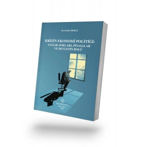 Krizin Ekonomi Politiği: Sağlık Şokları, Piyasalar ve Devletin Rolü