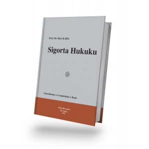 Sigorta Hukuku Güncellenmiş ve Genişletilmiş 3. Baskı