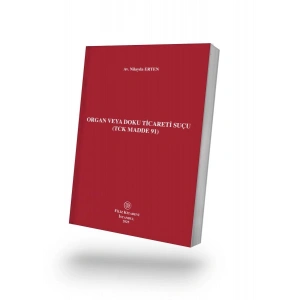 Organ Veya Doku Ticareti Suçu (Tck Madde 91)