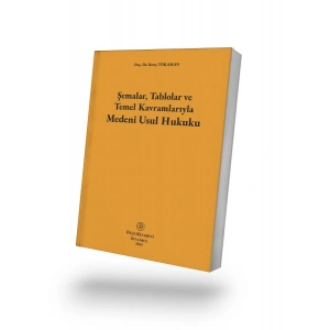 Şemalar, Tablolar ve Temel Kavramlarıyla Medenî Usul Hukuku