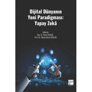 Dijital Dünyanın Yeni Paradigması: Yapay Zekâ - E Kitap