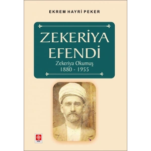 Zekeriya Efendi Zekeriya Okumuş 1880-1955 Ekrem Hayri Peker