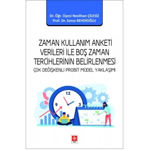 Zaman Kullanım Anketi Verileri ile Boş Zaman Tercihlerinin Belirlenmesi Neslihan Çilesiz