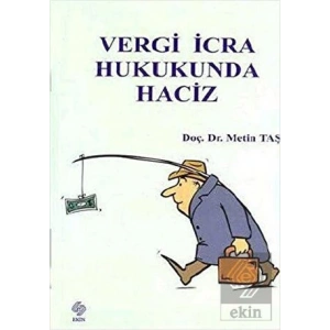 Vergi İcra Hukukunda Haciz Metin Taş