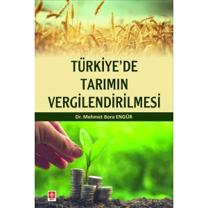 Türkiyede Tarımın Vergilendirilmesi Mehmet Bora Engür