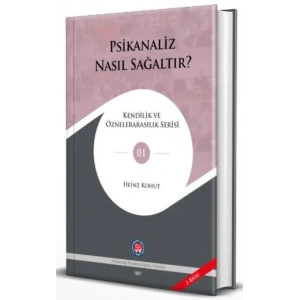 Psikanaliz Nasıl Sağaltır?