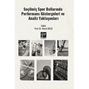 Seçilmiş Spor Dallarında Performans Göstergeleri ve Analiz Yaklaşımları