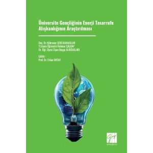 Üniversite Gençliğinin Enerji Tasarrufu  Alışkanlığının Araştırılması