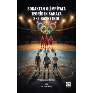 Sokaktan Olimpiyata, Teoriden Sahaya 3×3 Basketbol