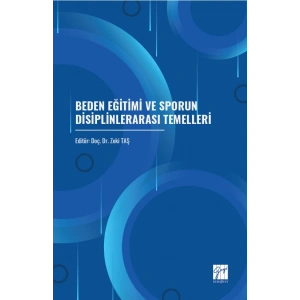 Beden Eğitimi Ve Sporun Disiplinlerarası Temelleri