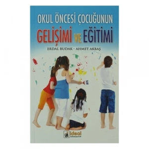 Okul Öncesi Çocuğunun Gelişimi ve Eğitimi