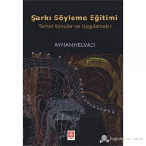 Şarkı Söyleme Eğitimi Ayhan Helvacı