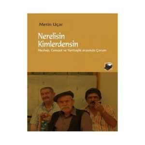 Nerelisin Kimlerdensin