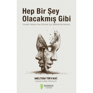 Hep Bir Şey Olacakmış Gibi