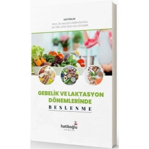 Gebelik Ve Laktasyon Dönemlerinde Beslenme /