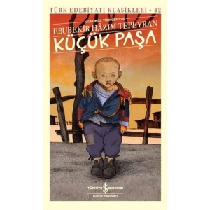 Küçük Paşa (Günümüz Türkçesiyle) - Türk Edebiyatı Klasikleri (Şömizli)