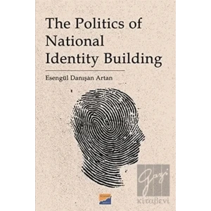 The Politics of National Identity Building
