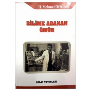 BİLİME ADANAN ÖMÜR