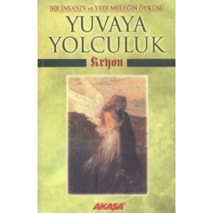 Kryon: Yuvaya Yolculuk Lee Carroll