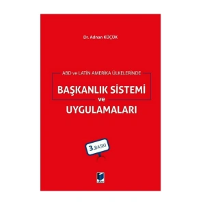 ABD ve Latin Amerika Ülkelerinde Başkanlık Sistemi ve Uygulamaları/ÖZEL BASKILI KRAFT DEFTER HEDİYE