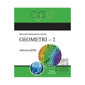 Matematik Olimpiyatlarına Hazırlık Geometri - 2
