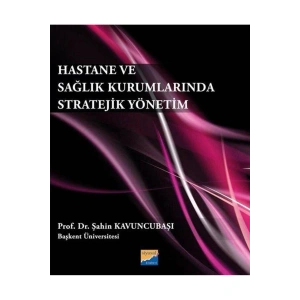 Hastane ve Sağlık Kurumlarında Stratejik Yönetim