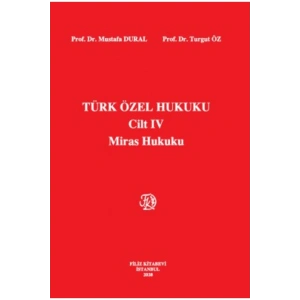Türk Özel Hukuku 4 Miras Hukuku 18.Baskı