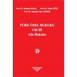 Türk Özel Hukuku 3 Aile Hukuku 18.Baskı