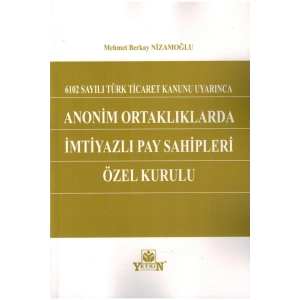 Anonim Ortaklıklarda Imtiyazlı Pay Sahipleri Özel Kurulu-mehmet B
