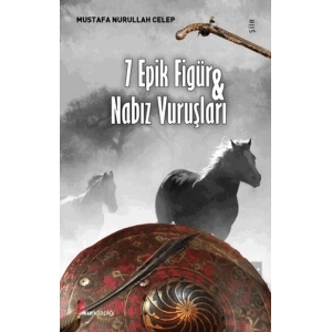 7 Epik Figür ve Nabız Vuruşları