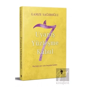 7 Uyanış Yüzleşme Kabul