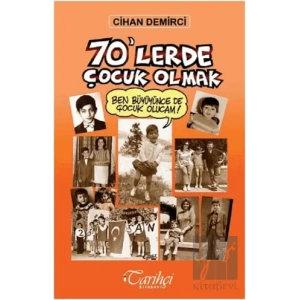 70lerde Çocuk Olmak