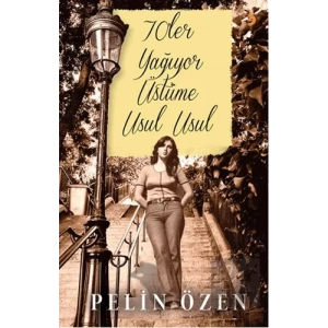 70’ler Yağıyor Üstüme Usul Usul