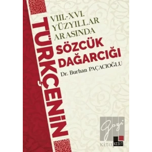 8 - 16 Yüzyıllar Arasında Türkçenin Sözcük Dağarcığı