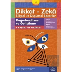 8-9 Yaş Dikkat - Zeka Bilişsel ve Düşünsel Beceriler 1.Kitap - Değerlendirme ve Geliştirme