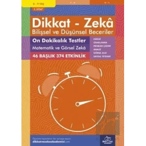 8-9 Yaş Dikkat - Zeka Bilişsel ve Düşünsel Beceriler 5. Kitap - 10 Dakikalık Testler Matematik ve Görsel Zeka
