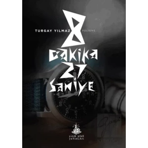 8 Dakika 27 Saniye