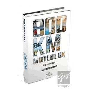 800 Km Mutluluk