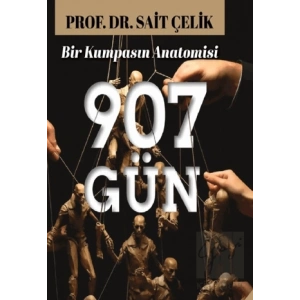 907 Gün Bir Kumpasın Anatomisi