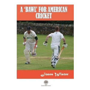 A Bawl For American Cricket