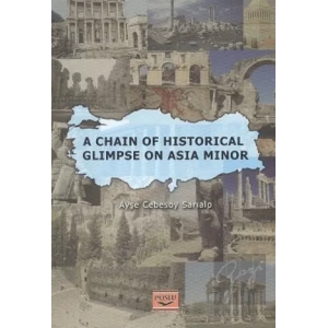A Chain Of Historical Glimpse On Asia Minor