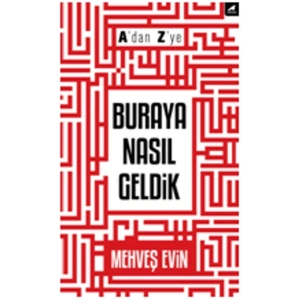 Adan Zye Buraya Nasıl Geldik