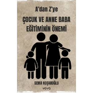 Adan Zye Çocuk ve Anne Baba Eğitiminin Önemi