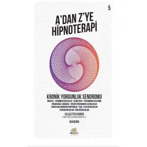 Adan Z’ye Hipnoteri -  Kronik Yorgunluk Sendromu