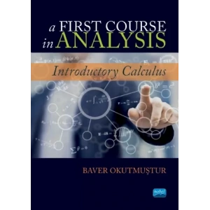 A FIRST COURSE IN ANALYSIS - Introductory Calculus