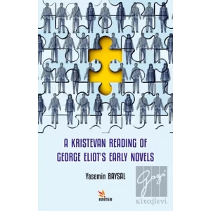 A Kristevan Reading Of George Eliot’s Early Novels