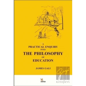 A Practical Enquiry Into The Philosophy Of Education
