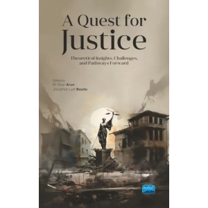 A QUEST FOR JUSTICE - Theoretical Insights, Challenges, and Pathways Forward