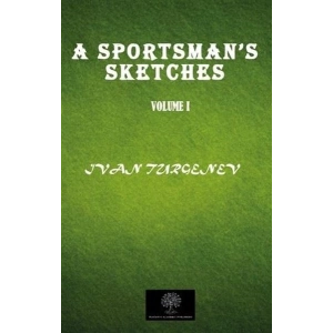 A Sportsmans Sketches Vol 1