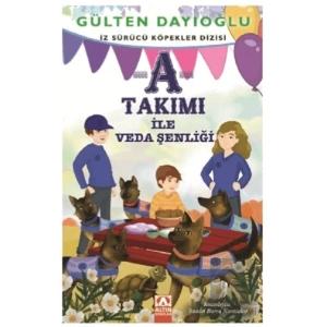 A Takımı - A Takımı ile Veda Şenliği